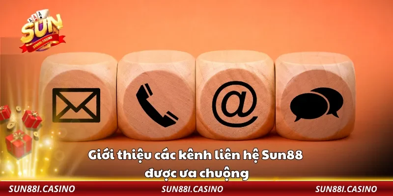 Giới thiệu các kênh liên hệ Sun88 được ưa chuộng